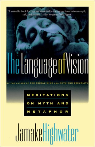 Imagen de archivo de The Language of Vision: Meditations on Myth and Metaphor a la venta por HPB-Diamond