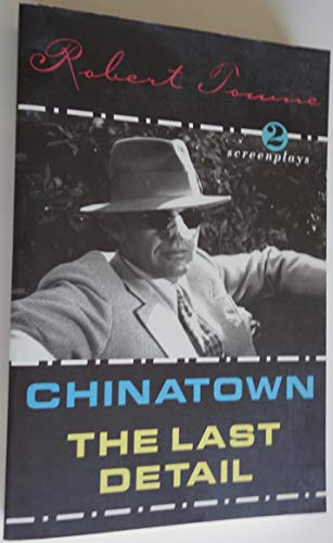 Stock image for Chinatown and the Last Detail: Two Screenplays for sale by Smith Family Bookstore Downtown