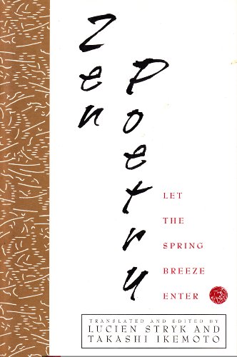 Beispielbild fr Zen Poetry: Let the Spring Breeze Enter zum Verkauf von Orphans Treasure Box