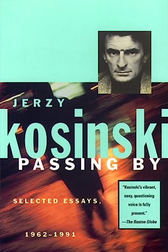 Beispielbild fr Passing By: Selected Essays, 1962-1991 (Kosinski, Jerzy) zum Verkauf von Wonder Book