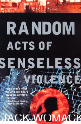 9780802134240: Random Acts of Senseless Violence (Jack Womack)