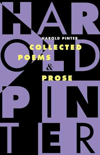 9780802134349: Collected Poems and Prose: Collected Poems and Prose (Pinter, Harold)