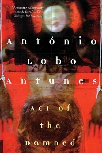 9780802134769: Act of the Damned (Antunes, Antonio Lobo)