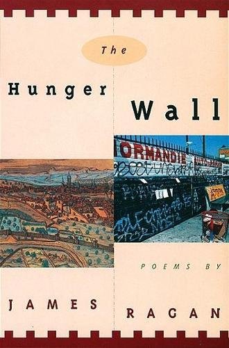 Beispielbild fr The Hunger Wall: Poems zum Verkauf von Books From California