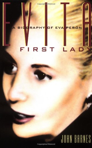 Imagen de archivo de Evita, First Lady: A Biography of Evita Peron a la venta por Russell Books