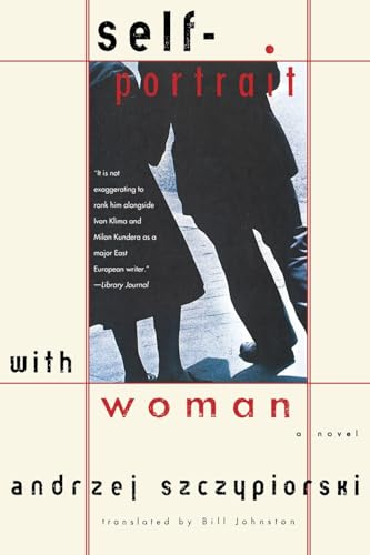 Stock image for Self-Portrait with Woman: A Novel (Szczypiorski, Andrze) for sale by Colorado's Used Book Store