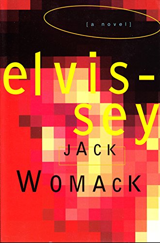 9780802134950: Elvissey (Jack Womack)