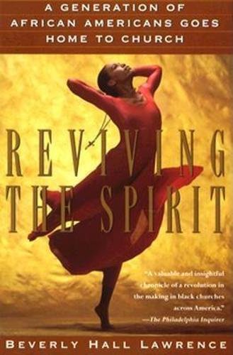 Stock image for Reviving the Spirit : A Generation of African Americans Goes Home to Church for sale by Vashon Island Books