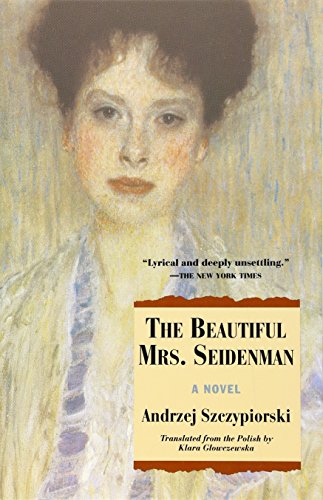 9780802135025: The Beautiful Mrs. Seidenman: A Novel (Andrze Szczypiorski)