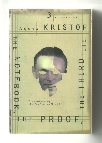 9780802135063: The Notebook the Proof the Third Lie: Three Novels