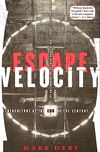 Stock image for Escape Velocity: Cyberculture at the End of the Century for sale by Anybook.com