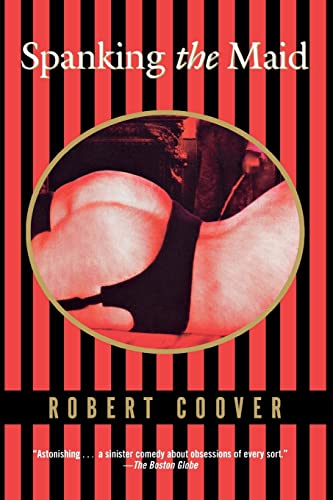 Spanking the Maid (Coover, Robert) (9780802135407) by Coover, Robert