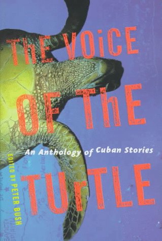 Imagen de archivo de The Voice of the Turtle : An Anthology of Cuban Stories a la venta por Better World Books: West