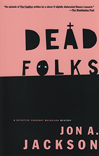 Beispielbild fr Dead Folks: A Detective Sergeant Mullheisen Mystery (Detective Sergeant Mulheisen Mysteries (Paperback)) zum Verkauf von WorldofBooks