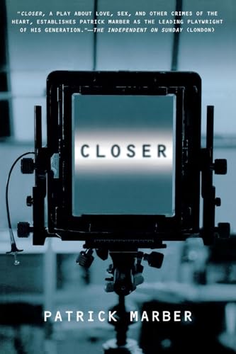 9780802136459: Closer: A Play