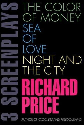 Stock image for Color of Money, Sea of Love, Night and the City: Three Screenplays for sale by More Than Words