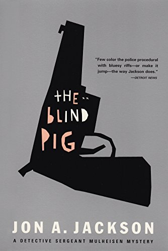 Beispielbild fr The Blind Pig: Detective Sergeant Mulheisen Mysteries (Detective Sergeant Mullheisen Mysteries) zum Verkauf von SecondSale