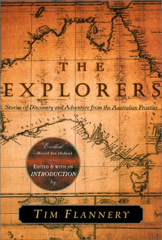 Stock image for The Explorers : Stories of Discovery and Adventure from the Australian Frontier for sale by Better World Books