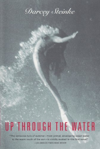 Up Through the Water (9780802137340) by Steinke, Darcey