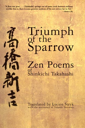 9780802137364: Triumph of the Sparrow: Zen Poems of Shinkichi Takahashi