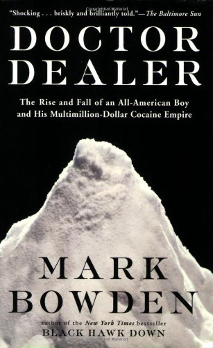 Beispielbild fr Doctor Dealer: The Rise and Fall of an All-American Boy and His Multimillion-Dollar Cocaine Empire zum Verkauf von Walther's Books