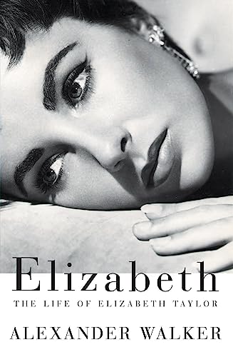 Beispielbild fr Elizabeth: The Life of Elizabeth Taylor zum Verkauf von Once Upon A Time Books