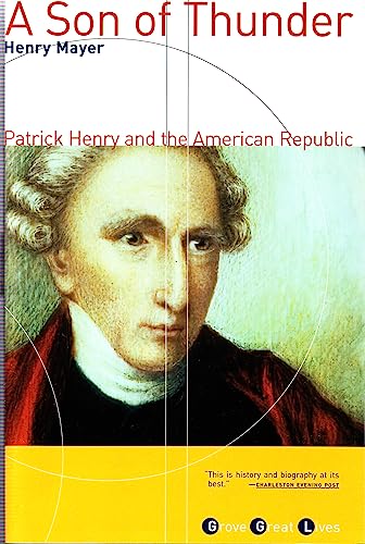 Imagen de archivo de A Son of Thunder: Patrick Henry and the American Republic a la venta por 2Vbooks