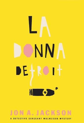 Beispielbild fr La Donna Detroit : A Detective Sergeant Mulheisen Mystery zum Verkauf von Better World Books