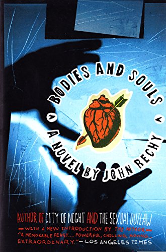 Bodies and Souls: A Novel by John Rechy