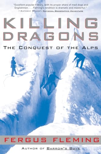 Imagen de archivo de Killing Dragons : The Conquest of the Alps a la venta por Better World Books