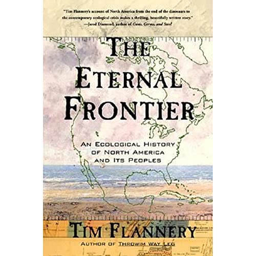 Beispielbild fr The Eternal Frontier: An Ecological History of North America and Its Peoples zum Verkauf von SecondSale