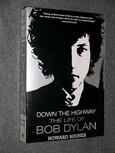 Imagen de archivo de Down the Highway: The Life of Bob Dylan a la venta por A Good Read, LLC