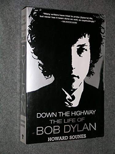 Stock image for Down the Highway: The Life of Bob Dylan for sale by Wonder Book