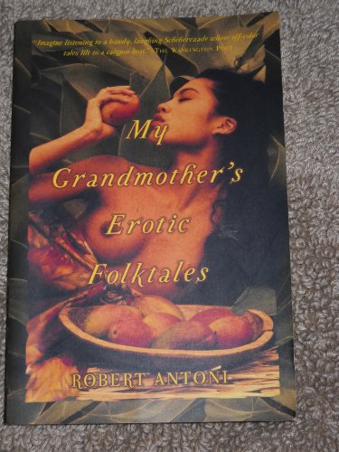 Stock image for My Grandmother's Erotic Folktales for sale by ThriftBooks-Atlanta