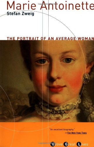 Stock image for Marie Antoinette: The Portrait of an Average Woman (Grove Great Lives) for sale by West Coast Bookseller