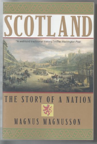 Stock image for Scotland: The Story of a Nation for sale by St Vincent de Paul of Lane County