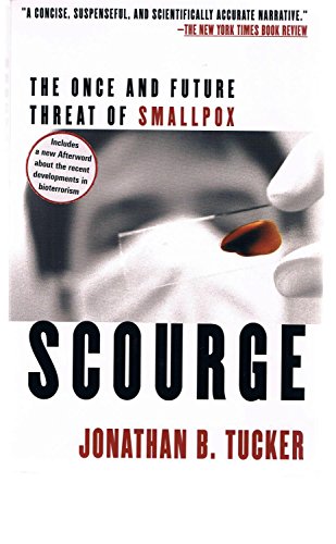 9780802139399: Scourge: The Once and Future Threat of Smallpox