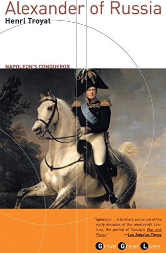 Imagen de archivo de Alexander of Russia: Napoleon's Conqueror (Grove Great Lives Series) a la venta por SecondSale
