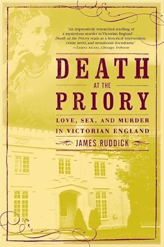 Beispielbild fr Death at the Priory: Love, Sex, and Murder in Victorian England zum Verkauf von Wonder Book