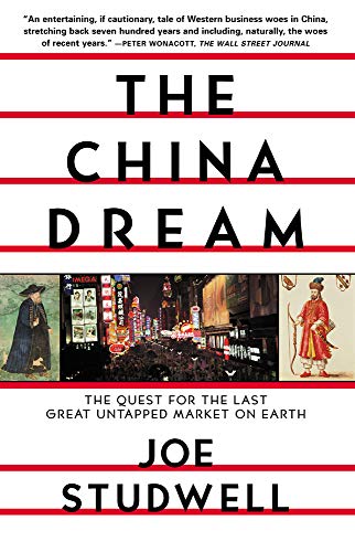 Imagen de archivo de The China Dream: The Quest for the Last Great Untapped Market on Earth a la venta por Wonder Book