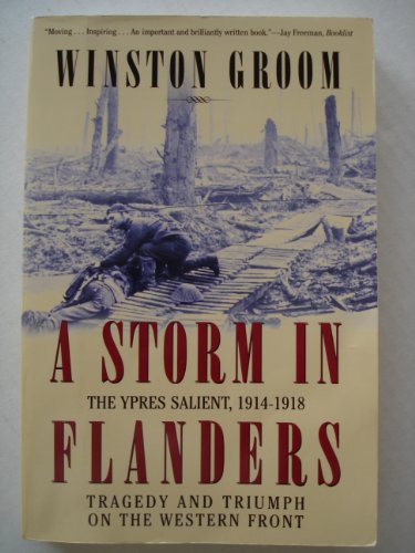 9780802139986: Storm in Flanders: The Ypres Salient, 1914-1918: Tragedy and Triumph on the Western Front