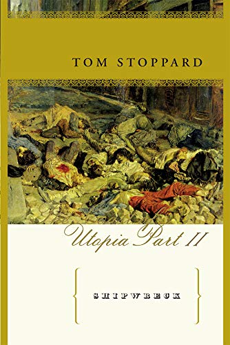 9780802140050: Shipwreck: The Coast of Utopia, Part II