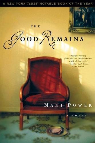 9780802140227: The Good Remains: A Novel