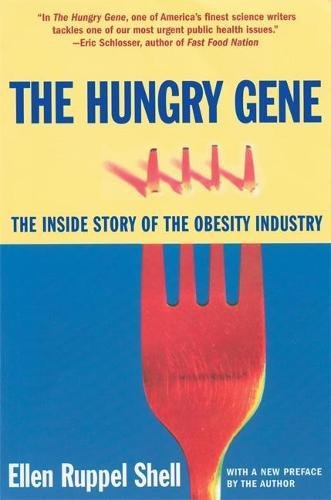 9780802140333: The Hungry Gene: The Inside Story of the Obesity Industry