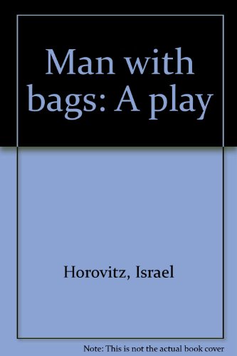 9780802141156: Man with bags: A play