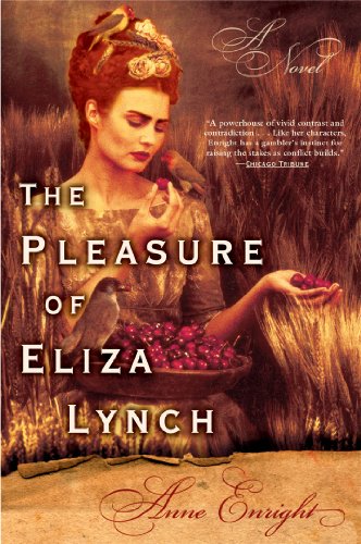 Beispielbild fr The Pleasure of Eliza Lynch: A Novel zum Verkauf von SecondSale