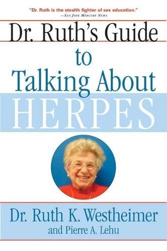 Beispielbild fr Dr. Ruth's Guide to Talking About Herpes zum Verkauf von BooksRun