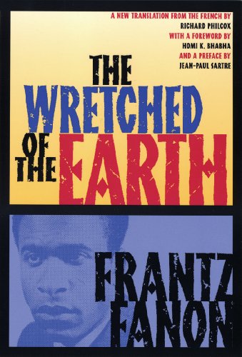 Imagen de archivo de The Wretched of the Earth: Franz Fanon a la venta por Ivy Ridge Books/Scott Cranin