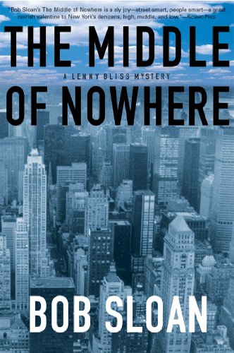 Beispielbild fr The Middle of Nowhere : A Lenny Bliss Mystery zum Verkauf von Black and Read Books, Music & Games