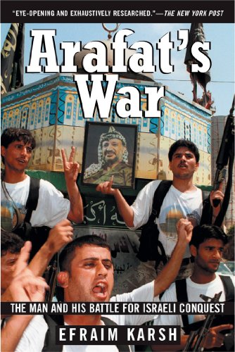 Imagen de archivo de Arafat's War: The Man and His Battle for Israeli Conquest a la venta por Wonder Book